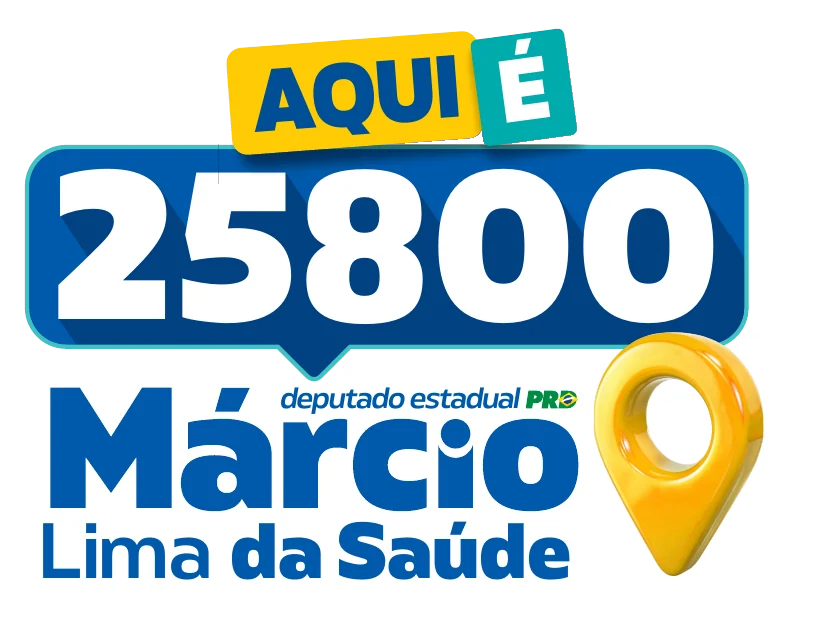 Aqui é 25800 — Márcio Lima da Saúde, deputado estadual PRD